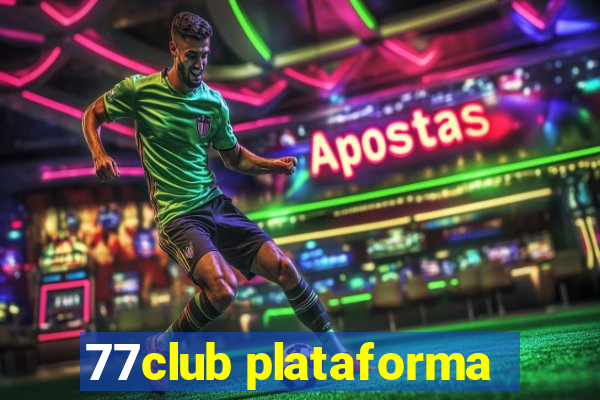 77club plataforma